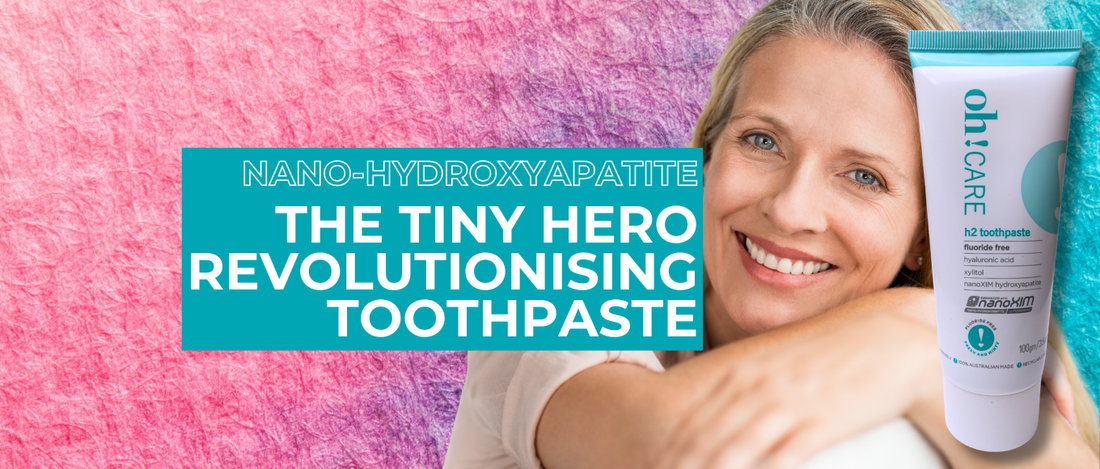 Nano-Hydroxyapatite: The Tiny Hero Revolutionising Toothpaste